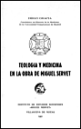 Teología y Medicina en la obra de Miguel Servet