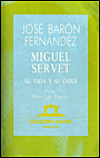 Miguel Servet, su vida y su obra