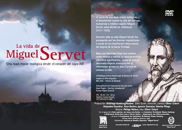 LA VIDA DE MIGUEL SERVET - Una road-movie teológica desde el corazón del siglo XVI