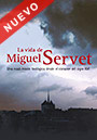 LA VIDA DE MIGUEL SERVET